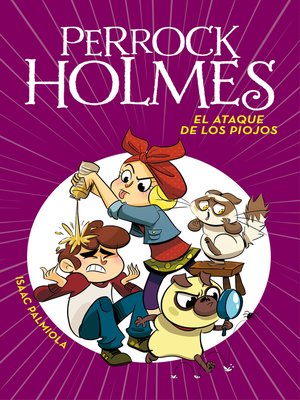 cover image of El ataque de los piojos (Serie Perrock Holmes 11)